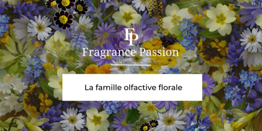 La Famille olfactive florale